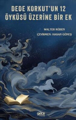 Dede Korkut`un 12 Öyküsü Üzerine Bir Ek - 1