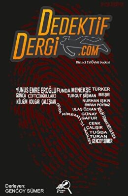 Dedektif Dergi.com - Birinci Yıl Öykü Seçkisi kapağı