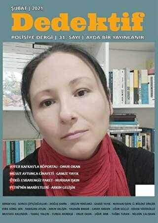 Dedektif Dergisi Sayı: 31 - Şubat 2021 - Dedektif Dergisi