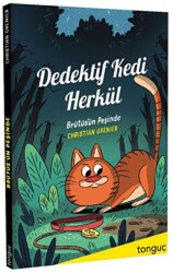 Dedektif Kedi Herkül - Brütüs`ün Peşinde - Tonguç Akademi