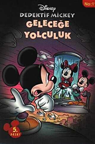 Dedektif Mickey 11 : Geleceğe Yolculuk - Doğan Egmont Yayıncılık