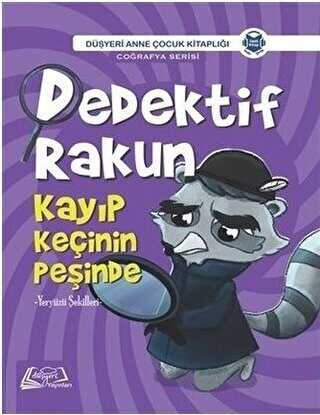 Dedektif Rakun 3 - Kayıp Keçinin Peşinde - Düşyeri Yayınları