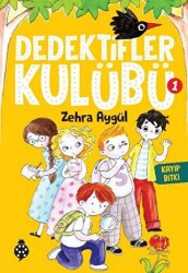 Dedektifler Kulübü-1 Kayıp Bitki - Uğurböceği Yayınları