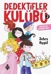 Dedektifler Kulübü-2 - Prensesin Çalınan Tacı - Uğurböceği Yayınları