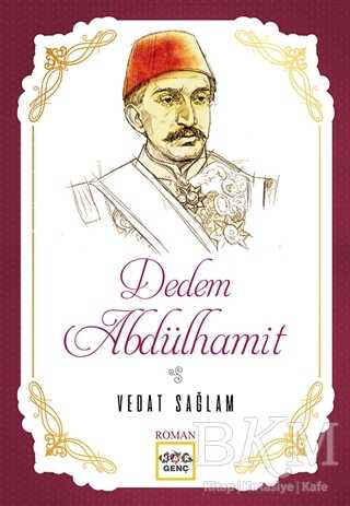 Dedem Abdülhamit - Nar Genç