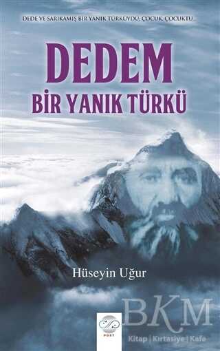 Dedem, Bir Yanık Türkü - Post Yayınevi