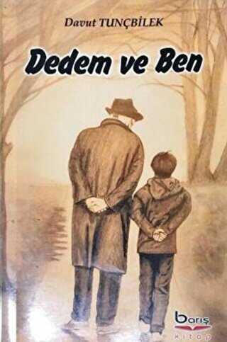 Dedem ve Ben - Barış Kitap