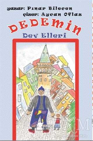 Dedemin Dev Elleri - Parya Kitap