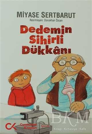 Dedemin Sihirli Dükkanı - Cumhuriyet Kitapları