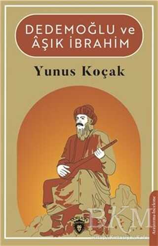 Dedemoğlu ve Aşık İbrahim - Dorlion Yayınları