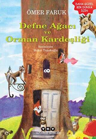 Defne Ağacı ve Orman Kardeşliği - Yapı Kredi Yayınları