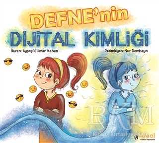 Defne`nin Dijital Kimliği - İdeal Kültür Yayıncılık