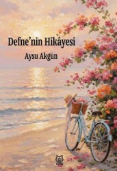 Defne’nin Hikâyesi - Luna Yayınları