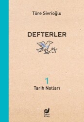 Defterler 1 Tarih Notları - Sakin Kitap
