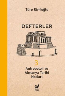 Defterler 3 - Antropoloji ve Almanya Tarihi Notları - 1