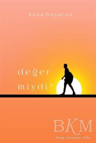 Değer Miydi? - İkinci Adam Yayınları