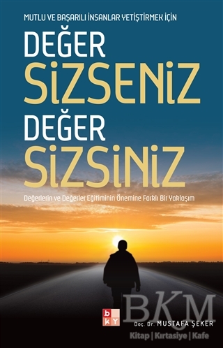 Değer Sizseniz Değer Sizsiniz - Babıali Kültür Yayıncılığı