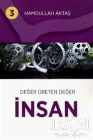 Değer Üreten Değer İnsan 3 - Hamdullah Aktaş Yayınları