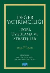 Değer Yatırımcılığı - Teori, Uygulama ve Stratejiler - Nobel Akademik Yayıncılık