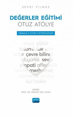 Değerler Eğitimi Otuz Atölye - Drama, Oyun ve Etkinlikler - 1