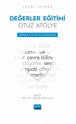 Değerler Eğitimi Otuz Atölye - Drama, Oyun ve Etkinlikler - 1