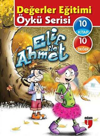 Elif ile Ahmet - Değerler Eğitimi Öykü Serisi 10 Kitap Set