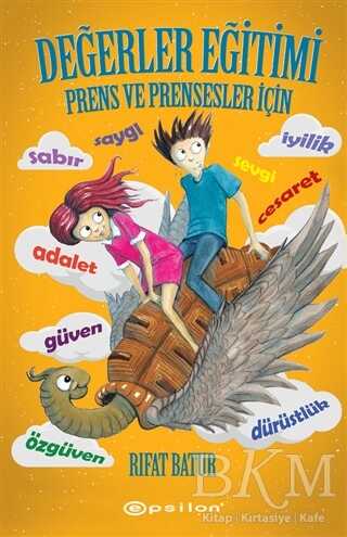 Değerler Eğitimi - Prens ve Prensesler İçin - Epsilon Yayınevi