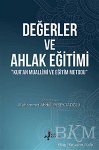 Değerler ve Ahlak Eğitimi - Kırk Kandil Yayınları