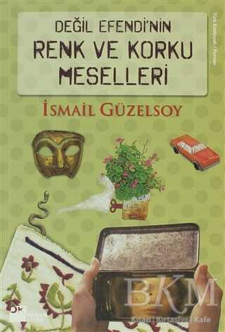 Değil Efendi’nin Renk ve Korku Meselleri - Doğan Kitap