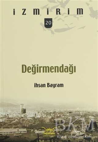 Değirmendağı - Heyamola Yayınları
