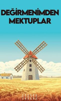 Değirmenimden Mektuplar - 1