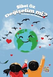 Değişelim Mi? - Parmak Çocuk Yayınları