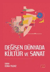 Değişen Dünyada Kültür ve Sanat - Nobel Bilimsel Eserler