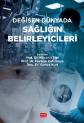 Değişen Dünyada Sağlığın Belirleyicileri - Nobel Bilimsel Eserler