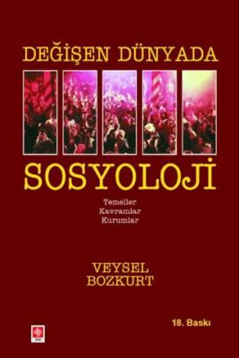 Değişen Dünyada Sosyoloji - 1