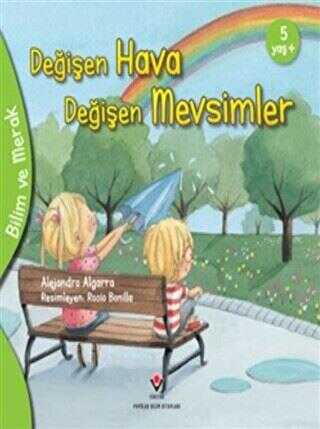 Değişen Hava Değişen Mevsimler - Bilim ve Merak - TÜBİTAK Yayınları