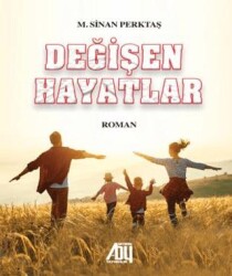 Değişen Hayatlar - Baygenç Yayıncılık