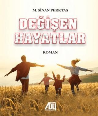 Değişen Hayatlar - 1