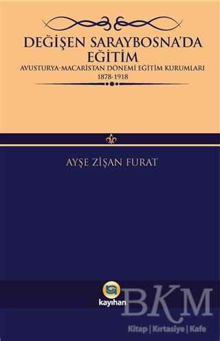 Değişen Saraybosna’da Eğitim - Kayıhan Yayınları