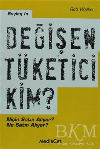 Değişen Tüketici Kim? - MediaCat Kitapları