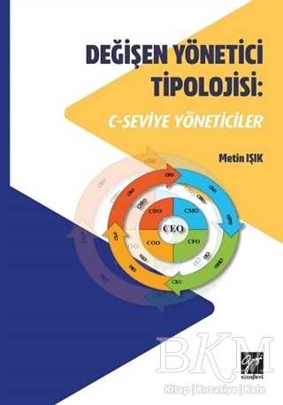 Değişen Yönetici Tipolojisi: C-Seviye Yöneticiler - Gazi Kitabevi