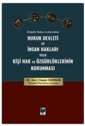 Değişik Bakış Açılarından Hukuk Devleti ve İnsan Hakları veya Kişi Hak ve Özgürlüklerinin Korunması - Adalet Yayınevi
