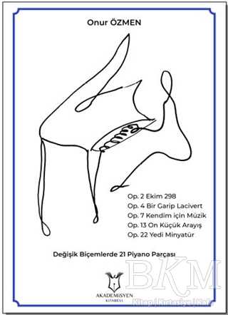 Değişik Biçemlerde 21 Piyano Parçası - Akademisyen Kitabevi