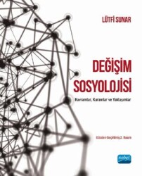 Değişim Sosyolojisi - Nobel Akademik Yayıncılık