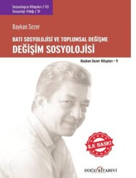 Değişim Sosyolojisi - Batı Sosyolojisi ve Toplumsal Değişme - Doğu Kitabevi