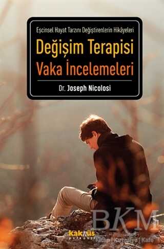 Değişim Terapisi Vaka İncelemeleri - Kaknüs Yayınları
