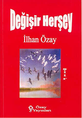 Değişir Herşey - Özay Yayınları