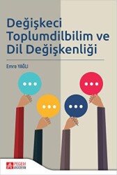 Değişkeci Toplumdilbilim ve Dil Değişkenliği - Pegem Akademi Yayıncılık