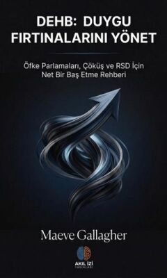 DEHB: Duygu Fırtınalarını Yönet - 1