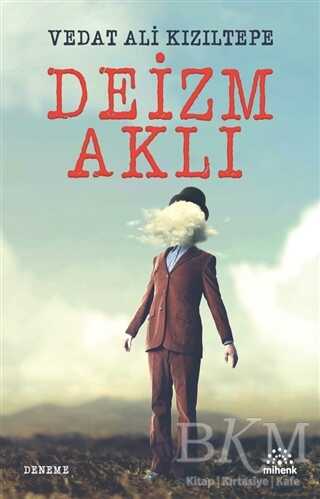 Deizm Aklı - Mihenk Kitap